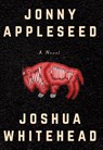 Jonny Appleseed - Joshua Whitehead - 9781551527253