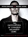The Encyclopedia of Canadian Organized Crime - Peter Edwards - 9781551996882