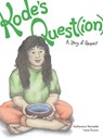 Kode's Quest(ion): A Story of Respect - VERMETTE,  Katherena - 9781553795223