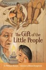The Gift of the Little People - William Dumas - 9781553799924