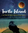 Turtle Island - Eldon Yellowhorn ; Kathy Lowinger - 9781554519439