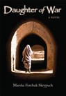 Daughter of War - Marsha Forchuk Skrypuch - 9781554550449
