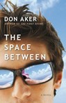 The Space Between - Don Aker - 9781554689620