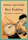 Arroz con leche / Rice Pudding - Jorge Argueta - 9781554988877