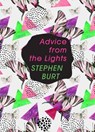Advice from the Lights - BURT,  Stephen - 9781555977894
