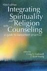 Integrating Spirituality and Religion into Counseling - Craig S. Cashwell ; J. Scott Young - 9781556203879
