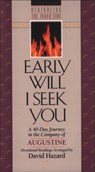 Early Will I Seek You - David Hazard - 9781556612046