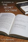 Invitation to the Secret Doctrine - H. P. Blavatsky - 9781557000095