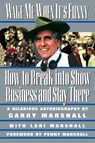 Wake Me When It's Funny - Garry Marshall ; Lori Marshall - 9781557042880