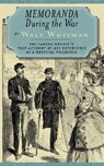 Memoranda During the War - Walt Whitman - 9781557091321