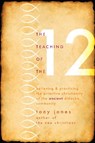 The Teaching of the Twelve - Tony Jones - 9781557255907