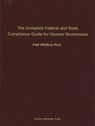 The Complete Federal and State Compliance Guide for Hoosier Business - Frederick Whitford - 9781557532251