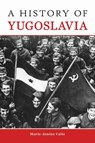 A History of Yugoslavia - Marie-Janine Calic - 9781557538383