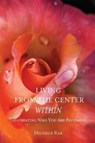 Living from the Center Within - Michele Rae - 9781557789297