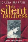 The Silent Duchess - MARAINI,  Dacia - 9781558611948