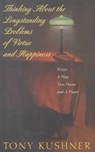 Thinking about the Longstanding Problems of Virtue - KUSHNER,  Tony - 9781559361064