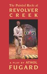 The Painted Rocks at Revolver Creek (Tcg Edition) - Athol Fugard - 9781559365222