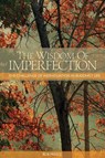 The Wisdom of Imperfection - Rob Preece - 9781559393492