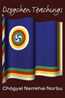 Dzogchen Teachings - Chogyal Namkhai Norbu - 9781559398206