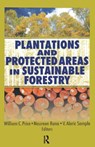 Plantations and Protected Areas in Sustainable Forestry - William C. Price ; Naureen Rana ; Alaric Sample - 9781560221395