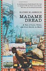 Madame Dread - Kathie Klarreich - 9781560257806