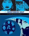 Love and Rockets: Heartbreak Soup - Gilbert Hernandez - 9781560977834