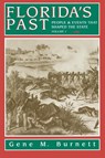 Florida's Past, Vol 1 - Gene Burnett - 9781561641154