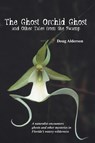 The Ghost Orchid Ghost - Doug Alderson - 9781561643790
