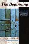 The Beginning - Patrick D Smith - 9781561644506