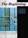 The Beginning - Patrick D Smith - 9781561645695