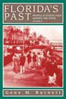 Florida's Past, Vol 2 - Gene M Burnett - 9781561647590