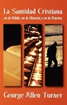 La Santidad Cristiana - George Allen Turner - 9781563444074