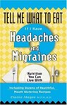 Tell Me What To Eat If I Have Headaches And Migraines -  - 9781564148063
