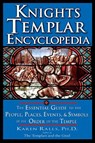 Knights Templar Encyclopedia - Karen Ralls PhD - 9781564149268