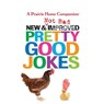 New and Not Bad Pretty Good Jokes -  - 9781565119963