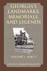 Georgia's Landmarks, Memorials, and Legends - Lucian Lamark Knight - 9781565549982