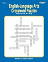 English-Language Arts Crossword Puzzles Grades 6-12 - Rebecca Stark - 9781566445610