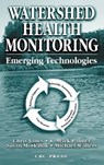 Watershed Health Monitoring - CHRIS (UNIVERSITY OF CANTERBURY,  New Zealand) Jones ; R. Mark Palmer ; Susan Motkaluk ; Michael Walters - 9781566769679