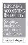 Improving Accounting Reliability - Henning Kirkegaard - 9781567201437