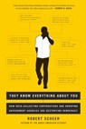They Know Everything About You - Robert Scheer - 9781568584539