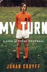 My Turn - CRUYFF,  Johan - 9781568585710