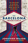 Barcelona Inheritance - Jonathan Wilson - 9781568587851