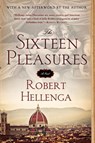 The Sixteen Pleasures - Robert Hellenga - 9781569478110