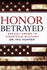 Honor Betrayed - Mic Hunter - 9781569803844