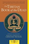 The Tibetan Book of the Dead - Chogyam Trungpa ; Francesca Fremantle - 9781570627477