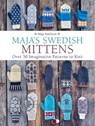 Maja's Swedish Mittens - KARLSSON,  Maja - 9781570769399