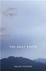 The Gray Earth - TSCHINAG,  Galsan - 9781571311221