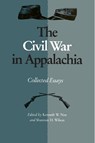 Civil War in Appalachia - Kenneth W. Noe - 9781572332690