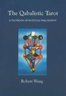 The Qabalistic Tarot Book - Robert Wang - 9781572819108
