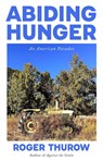 Abiding Hunger - Roger Thurow - 9781572843691